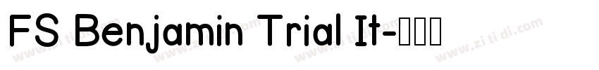 FS Benjamin Trial It字体转换 FS Benjamin Trial It字体转换